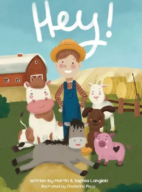Hey! by Martin Langlois, Sophia Langlois, Chaterine Piese
