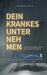 Dein krankes Unternehmen: Gesund führen statt nur funktionieren - ein Ratgeber für Führungskräfte und Entscheider by Christopher Ninaus