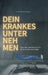 Dein krankes Unternehmen: Gesund führen statt nur funktionieren - ein Ratgeber für Führungskräfte und Entscheider by Christopher Ninaus