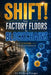 Shift!: From Factory Floors to Blockchains Lessons in Relentless Reinvention by Wolfgang Pinegger