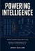 Powering Intelligence by Derek Sallow