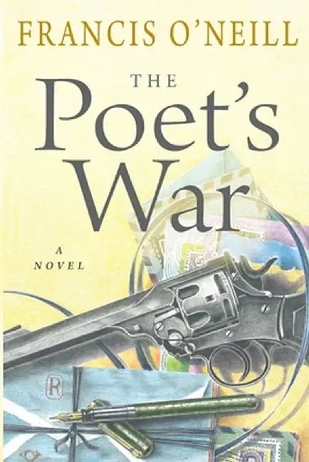 The Poet's War by Francis O'Neill
