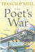 The Poet's War by Francis O'Neill