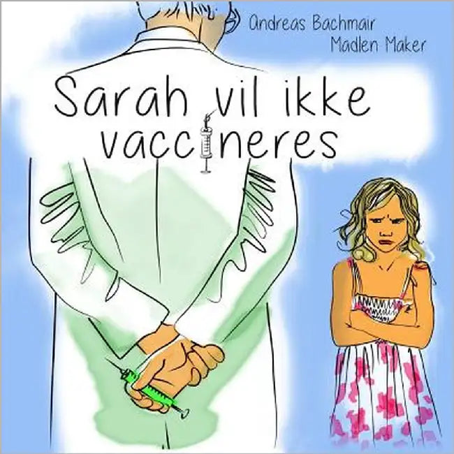Sarah vil ikke vaccineres by Maker, Madlen