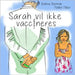Sarah vil ikke vaccineres by Maker, Madlen