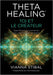ThetaHealing(R) Toi et le créateur: Approfondir ta connexion avec l'énergie de la création by Stibal Vianna