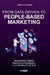 From Data-Driven to People-Based Marketing: Successful Digital Marketing Strategies in a Privacy-First Era by Marco Hassler