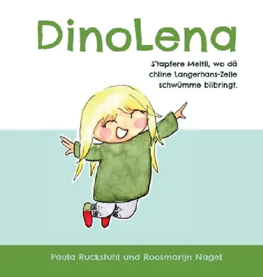 DinoLena - S'tapfere Meitli, wo dä chline Langerhans-Zelle schwümme biibringt. by Paula Ruckstuhl