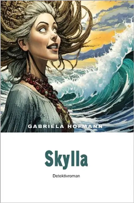 Skylla by Hofmann, Gabriela