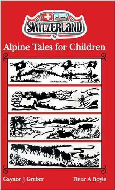 Alpine Tales for Children: Book 1 by Greber, Gaynor J.