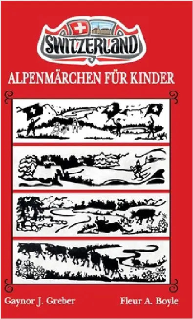 Alpenmärchen Für Kinder: Buch 1 by Greber, Gaynor J.