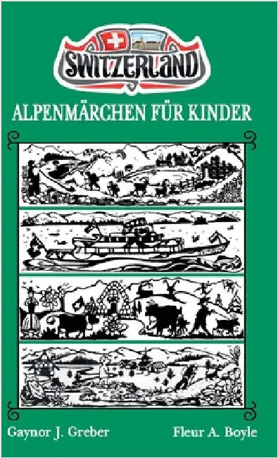 Alpenmärchen Für Kinder: Buch 2 by Greber, Gaynor J.