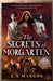 The Secrets of Morgarten by L. S. Mangos