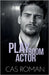 Play Room Actor: A Mental Health Rep and Workplace MM Romance by Roman, Cas