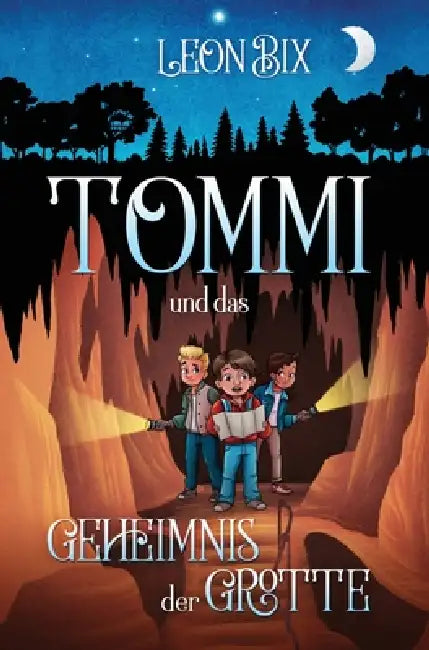 Tommi und das Geheimnis der Grotte by Leon Bix