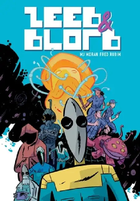 Zeeb & Blorb by Mj Moran, Fred Rubim