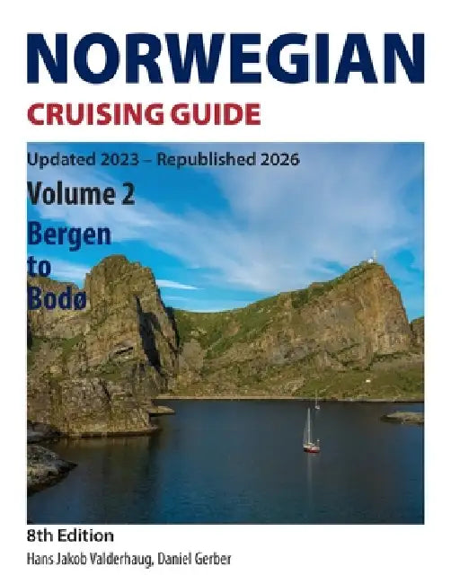 Norwegian Cruising Guide: Volume 2 - Bergen to Bodø by Hans Jakob Valderhaug, Daniel Gerber