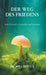 Der Weg des Friedens by Will Tuttle