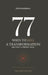 77 Ways to Kill a Transformation and How to Prevent Each by Cetin Nazikkol