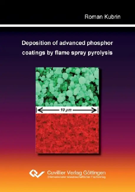Deposition of advanced phosphor coatings by flame spray pyrolysis by Roman Kubrin
