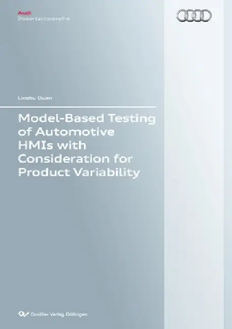 Model-Based Testing of Automotive HMIs with Consideration for Product Variability by Linshu Duan