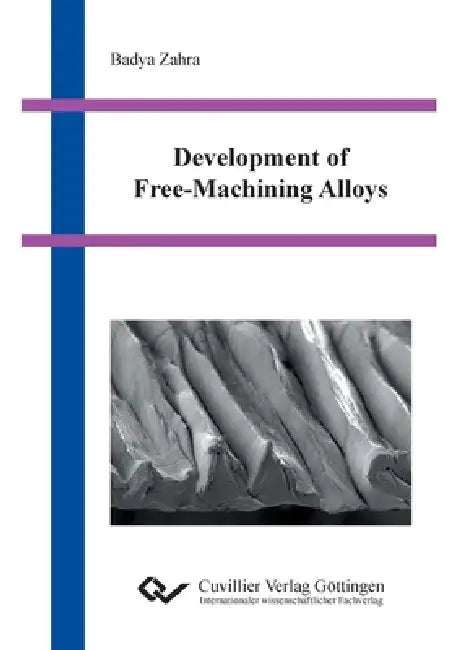 Development of Free-Machining Alloys by Badya Zahra