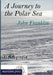A Journey to the Polar Sea by John Franklin