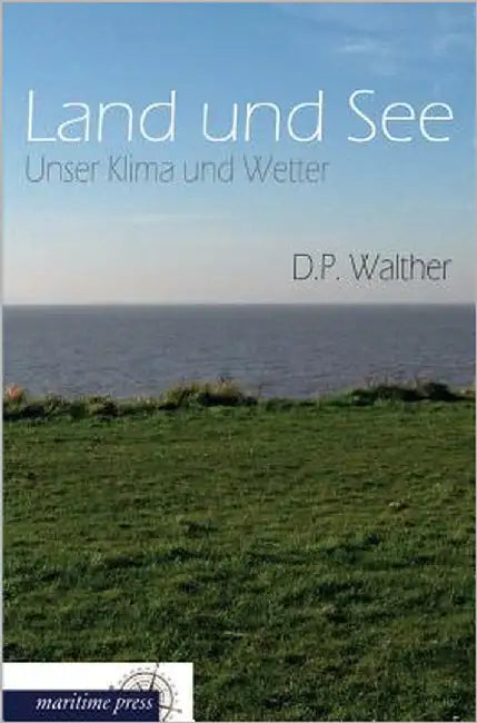 Land Und See by Walther, D. P.