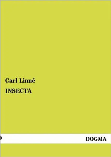 Insecta by Linné, Carl