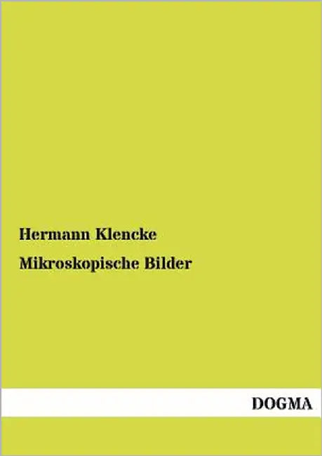 Mikroskopische Bilder by Klencke, Hermann