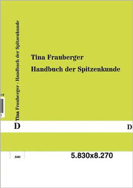 Handbuch der Spitzenkunde by Frauberger, Tina