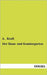 Der Haus- und Gemüsegarten by Kraft, A.