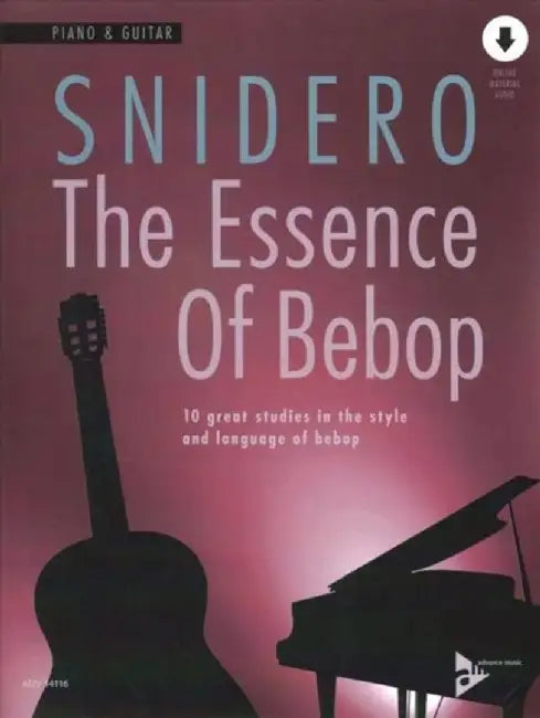 The Essence of Bebop Piano & Guitar: 10 Great Studies in the Style and Language of Bebop, Book & Online Audio by Jim Snidero