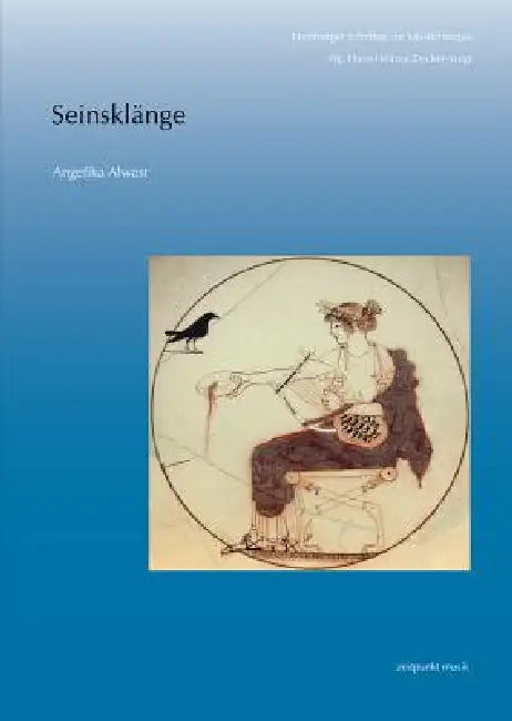 Seinsklänge: Aspekte Der Musiktherapie in Musikphilosophischer Fundierung by Angelika Alwast