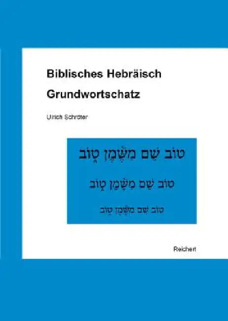 Biblisches Hebraisch: Grundwortschatz by Ulrich Schroter