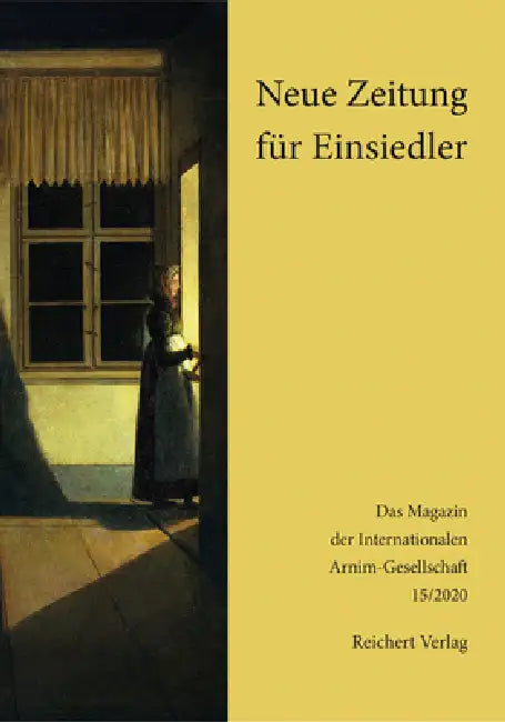 Neue Zeitung Für Einsiedler: Magazin Der Internationalen Arnim-Gesellschaft. Band 15, 2020 by Roswitha Burwick