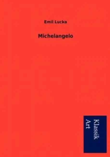 Michelangelo by Emil Lucka