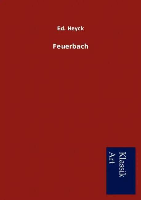 Feuerbach by Ed Heyck