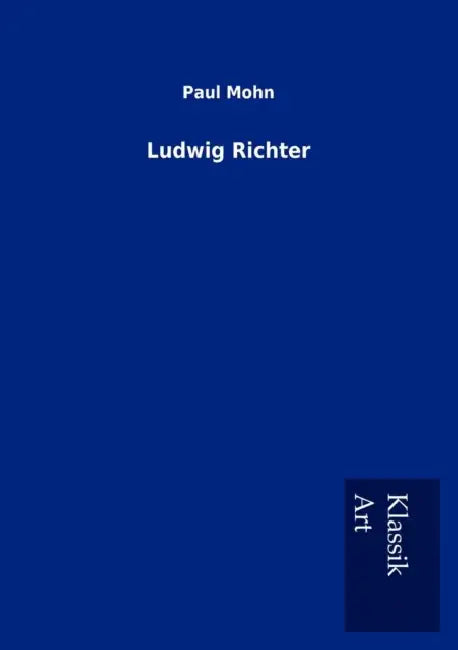 Ludwig Richter by Paul Mohn