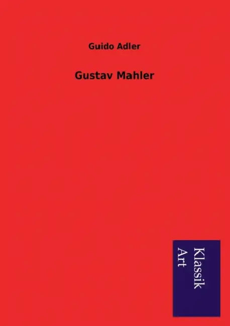 Gustav Mahler by Guido Adler