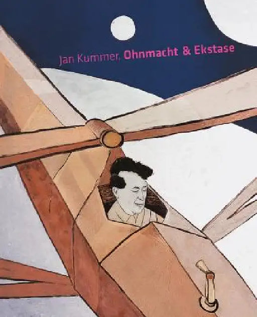Jan Kummer: Ohnmacht & Ekstase by Ingrid Mossinger