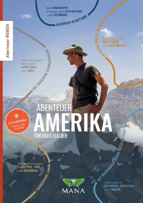 Abenteuer Amerika: Zu Fuß, per Velomobil und im Kanu durch den ganzen Kontinent by Thomas Bauer