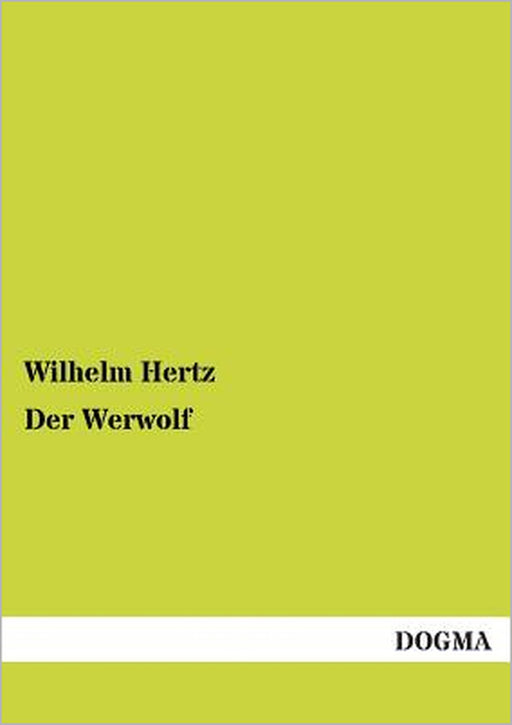 Der Werwolf by Wilhelm Hertz