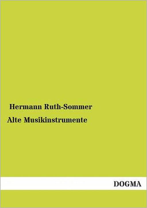 Alte Musikinstrumente by Hermann Ruth-Sommer