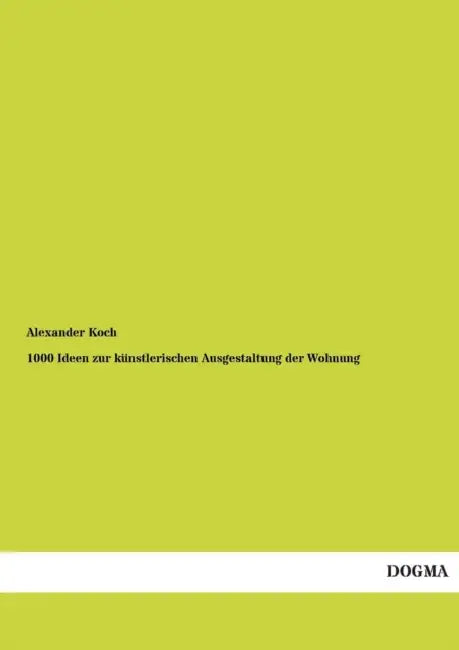 1000 Ideen Zur Kunstlerischen Ausgestaltung Der Wohnung by Alexander Koch