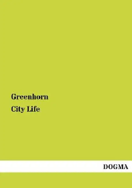 City Life by Greenhorn