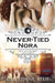 Never-Tied Nora by Cheyenne Blue