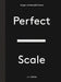Perfect Scale by Ansgar Schulz
