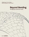 Beyond Bending: Reimagining Compression Shells by Block Research Group