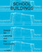 School Buildings: School Architecture and Construction Details by Sandra Hofmeister
